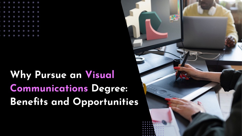 Visual Communications Degree